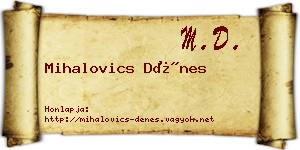 Mihalovics Dénes névjegykártya